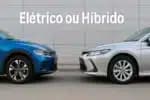 Qual vale mais a pena: carro elétrico ou híbrido? Descubra!