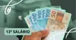 Data final e valor do 13º salário de 2025 são revelados; saiba tudo sobre o pagamento!