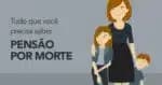 Pensão por morte: prazo para solicitar após óbito segundo o INSS