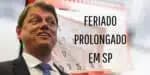 Tarcísio confirma: Feriado prolongado na sexta (24) beneficia trabalhadores em SP